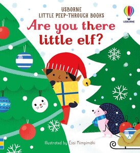 Новорічні книги: Little Peep-Through Books: Are you there little Elf? [Usborne]