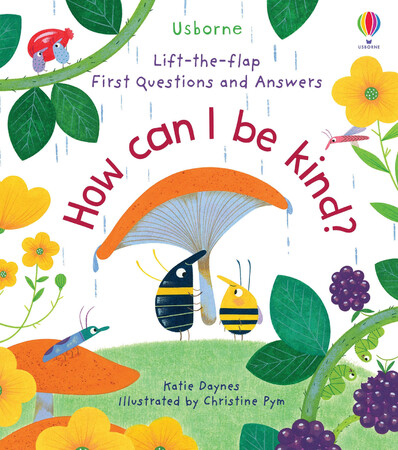 З віконцями і стулками: Lift-the-Flap First Questions and Answers: How Can I Be Kind? [Usborne]