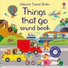 Things That Go Sound Book [Usborne]