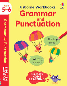 Навчання читанню, абетці: Workbooks Grammar and Punctuation (возраст 5-6) [Usborne]