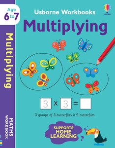 Вивчення цифр: Workbooks Multiplying (age 6 to 7) [Usborne]
