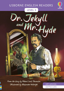Обучение чтению, азбуке: Dr. Jekyll and Mr. Hyde (English Readers Level 3) [Usborne]