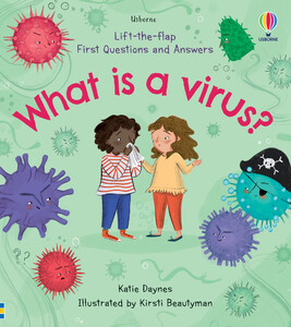 Книги про людське тіло: Lift-the-Flap First Questions and Answers: What is a Virus? [Usborne]