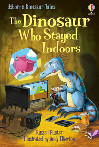 Обучение чтению, азбуке: The Dinosaur who Stayed Indoors (First Reading Level 3) [Usborne]