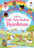 Little First Stickers Rainbows [Usborne]