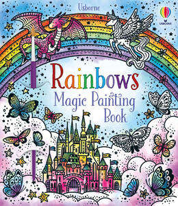 Книги для дітей: Rainbows Magic Painting Book [Usborne]
