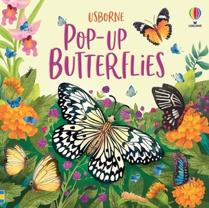 Книги для дітей: Pop-Up Butterflies [Usborne]