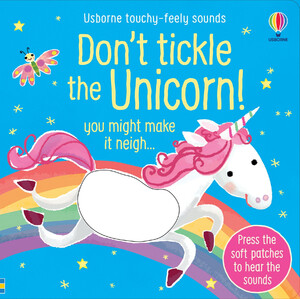 Для найменших: Don't Tickle the Unicorn! [Usborne]