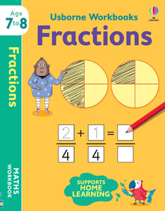 Навчання лічбі та математиці: Workbooks Fractions (возраст 7-8) [Usborne]