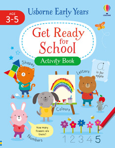 Обучение письму: Early Years Get Ready for School Activity Book [Usborne]