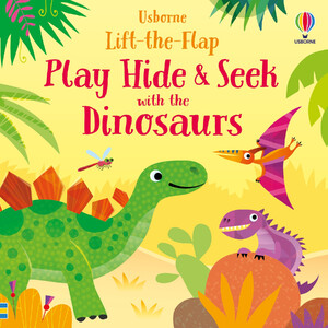 Книжки-пошуківки: Lift-the-Flap Play Hide and Seek with the Dinosaurs [Usborne]