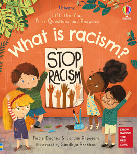 Книги для детей: Lift-the-Flap First Questions and Answers: What is racism? [Usborne]