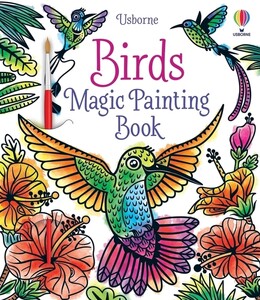 Книги про тварин: Birds Magic Painting Book [Usborne]