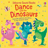 Sound Books Dance with the Dinosaurs [Usborne]