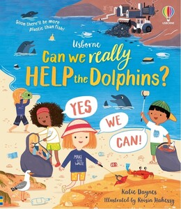 Книги для дітей: Can we really help the dolphins? [Usborne]