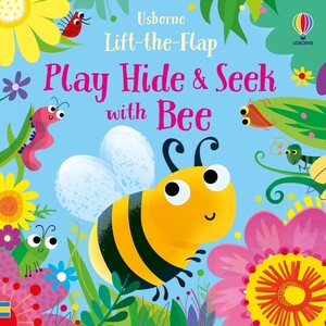 Книги про тварин: Lift-the-Flap Play Hide and Seek with Bee [Usborne]