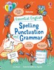 Essential English: Spelling Punctuation and Grammar [Usborne]