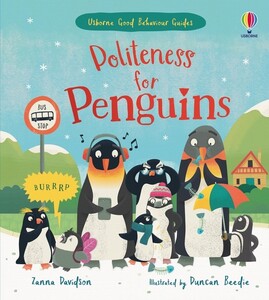 Книги для дітей: Politeness for Penguins [Usborne]