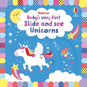 Книги для детей: Baby's Very First Slide and See Unicorns [Usborne]