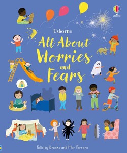 Книги для дітей: All About Worries and Fears [Usborne]