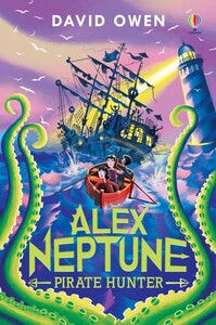 Художні книги: Alex Neptune, Pirate Hunter [Usborne]