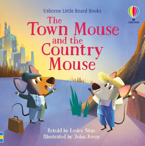 Книги для детей: The Town Mouse and the Country Mouse (Little Board Book) [Usborne]