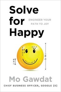 Solve for Happy: Engineer Your Path to Joy [Pan Macmillan]