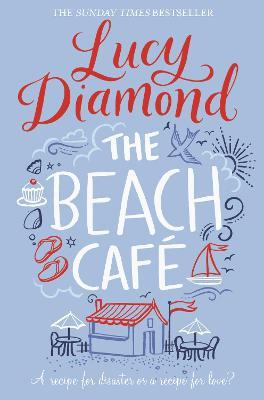 Художественные: The Beach Cafe Lucy Diamond [Pan MacMillan]