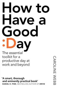 Книги для взрослых: How to Have a Good Day [Pan Macmillan]
