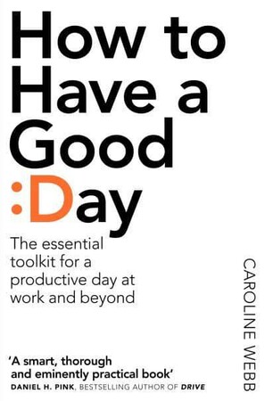 Психологія, взаємини і саморозвиток: How to Have a Good Day [Pan Macmillan]