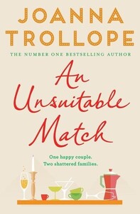 Книги для дорослих: An Unsuitable Match (Joanna Trollope)
