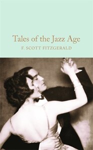 Книги для дітей: Macmillan Collector's Library: Tales of the Jazz Age