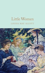 Художні: Little Women - Macmillan Collectors Library (Louisa May Alcott)