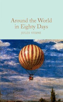 Художественные: Around the World in Eighty Days [Macmillan Collectors Library]