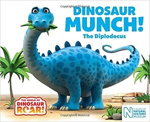Книги для дітей: Dinosaur Munch! The Diplodocus