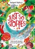 Rudyard Kipling's Just So Stories, retold by Elli Woollard [Macmillan]