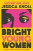 Bright Young Women [Pan Macmillan]