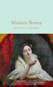 Книги для дорослих: Madame Bovary - Macmillan Collectors Library (Gustave Flaubert)