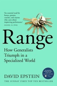 Психология, взаимоотношения и саморазвитие: Range: How Generalists Triumph in a Specialized World [Pan Macmillan]