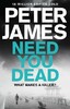 Roy Grace Book 13: Need you Dead [Pan Macmillan]