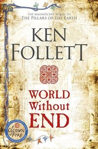 Книги для дорослих: World Without End - The Kingsbridge Novels (Ken Follett)
