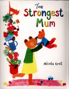 Книги для дітей: The Strongest Mum