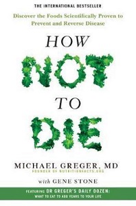 Книги для дорослих: How Not to Die [Pan MacMillan]