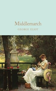 Книги для дорослих: Middlemarch - Macmillan Collectors Library (George Eliot)