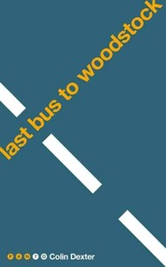 Pan 70th Anniversary: Last Bus to Woodstock [Pan Macmillan]