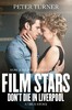 Film Stars Don't Die in Liverpool. A True Story [Macmillan]