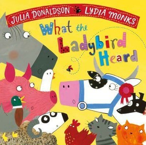 Художественные книги: What the Ladybird Heard [Pan Macmillan]