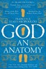 God: An Anatomy [Pan Macmillan]