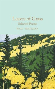 Художні: Leaves of Grass Selected Poems [Macmillan Collectors Library]