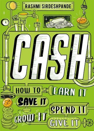 Енциклопедії: Cash: How to Earn It, Save It, Spend It, Grow It, Give It [Hachette]